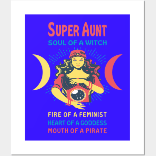 SUPER AUNT THE SOUL OF A WITCH SUPER AUNT BIRTHDAY GIRL SHIRT Posters and Art